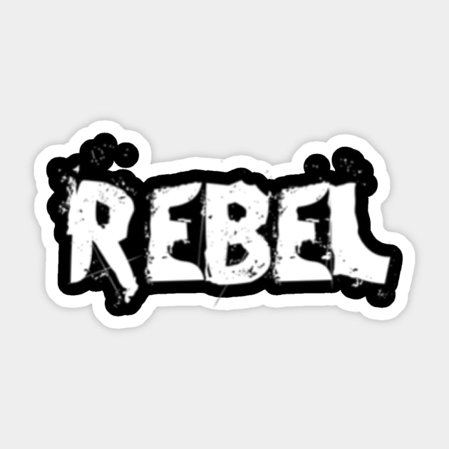 Be rebellious Sticker by adorkabledustinwood